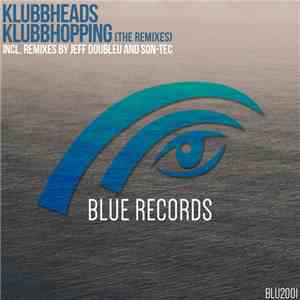 Klubbheads - Klubbhopping (The Remixes)