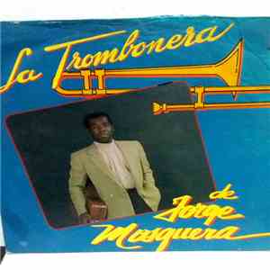 La Trombonera -  De Jorge Mosquera
