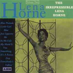 Lena Horne - The Irrepressible Lena Horne - Volume 2