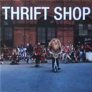 Macklemore & Ryan Lewis Feat. Wanz - Thrift Shop