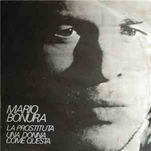 Mario Bonura - La Prostituta / Una Donna Come Questa