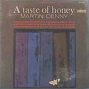 Martin Denny - A Taste Of Honey