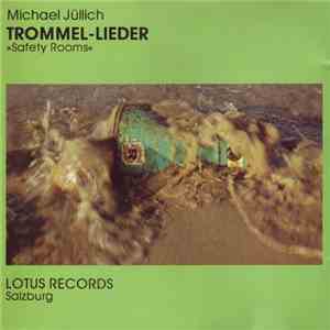 Michael Jüllich - Trommel Lieder »Safety Rooms«