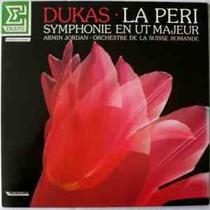 Paul Dukas, L'Orchestre De La Suisse Romande, Armin Jordan - Symponie En Ut ...