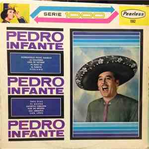 Pedro Infante - Canciones Consagradas