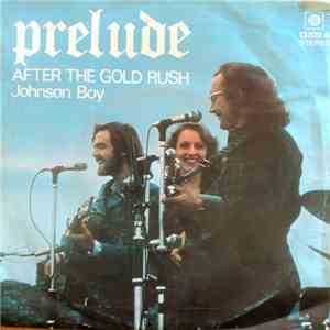 Prelude  - After The Gold Rush / Johnson Boy