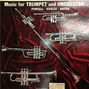 Purcell, Vivaldi, Haydn - Music For Trumpet And Orchestra