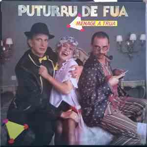 Puturrú de Fuá - Menage A Trua