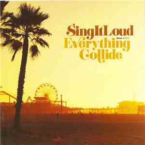 SingItLoud - Everything Collide
