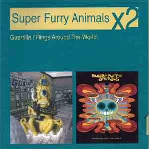 Super Furry Animals - Guerrilla / Rings Around The World