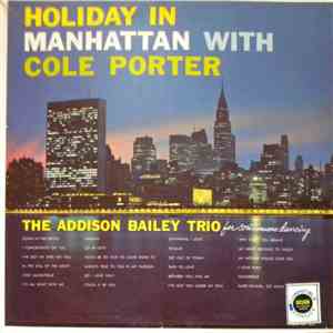 The Addison Bailey Trio - Holiday In Manhattan With Cole Porter