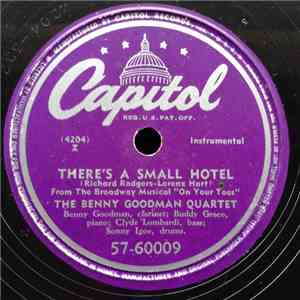 The Benny Goodman Quartet / Benny Goodman And His Sextet - There´s A Small  ...