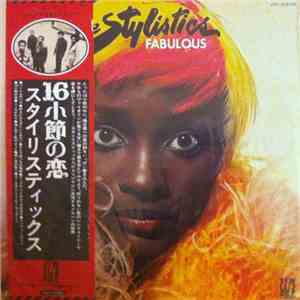 The Stylistics = スタイリスティックス - Fabulous = 16小節の恋
