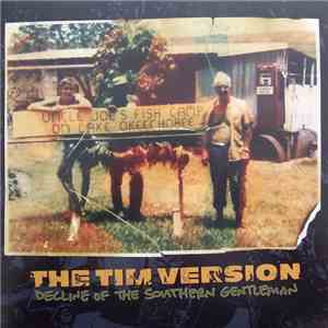 The Tim Version - Decline Of The Southern Gentleman