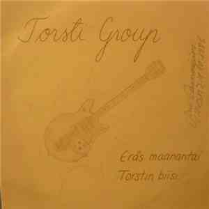 Torsti Group, Jari Rannanjärvi - Eräs Maanantai / Torstin Biisi