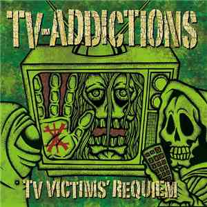 TV-Addictions - TV Victims' Requiem