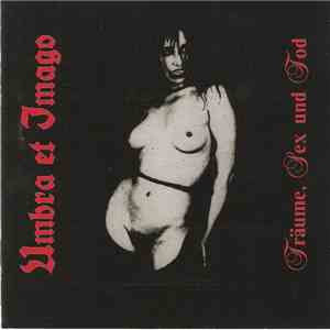 Umbra Et Imago - Träume, Sex Und Tod