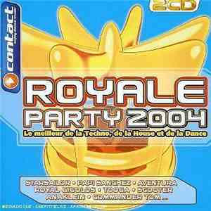 Various - Royale Party 2004