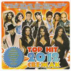 Various - Top Hit 2012. Свежак