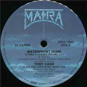 Waterfront Home / Tony Caso / Ray Vista / New York Models - Take A Chance ( ...
