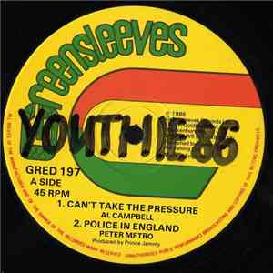 Al Campbell / Peter Metro - Can't Take The Pressure / Police In England