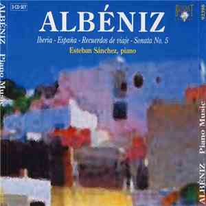 Albéniz, Esteban Sánchez - Piano Music