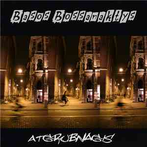 Atgrubnagis -  Basos Bossanaktys