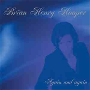 Brian Henry Hooper - Again And Again