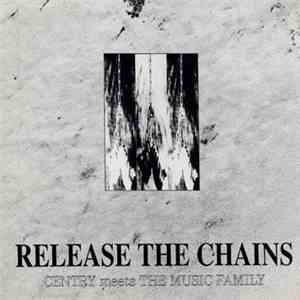 Centry Meets The Music Family - Release The Chains
