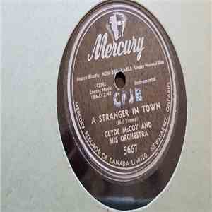 Clyde McCoy And His Orchestra - A Stranger In Town / How You Gonna Keep 'Em ...