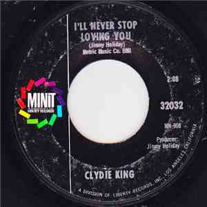 Clydie King - I'll Never Stop Loving You / Shing-A-Ling