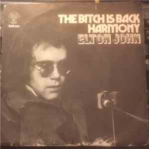 Elton John - The Bitch Is Back / Harmony