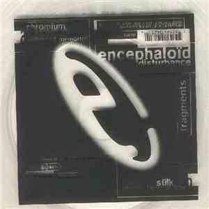 Encephaloïd Disturbance - Fragments