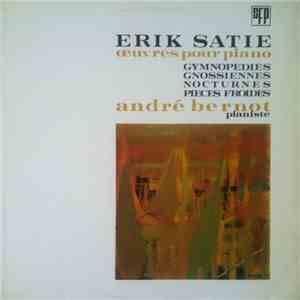 Erik Satie, André Bernot - Œuvres Pour Piano