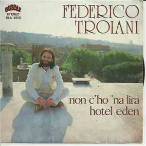 Federico Troiani - Non C'Ho 'Na Lira / Hotel Eden