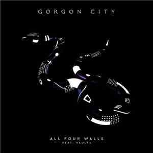 Gorgon City Feat. Vaults - All Four Walls