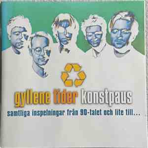 Gyllene Tider - Konstpaus