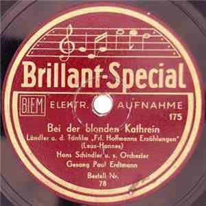 Hans Schindler u. s. Orchester Gesang Paul Erdtmann / Paul Korn - Bei Der B ...