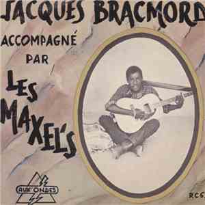 Jacques Bracmord Accompagné Par Les Maxel's - La Grosse Poupée