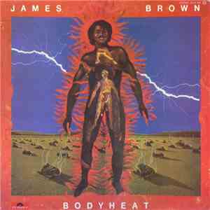 James Brown - Bodyheat