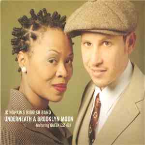 JC Hopkins Biggish Band Featuring Queen Esther - Underneath A Brooklyn Moon