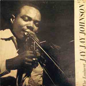 J.J. Johnson - The Eminent Jay Jay Johnson, Volume 3
