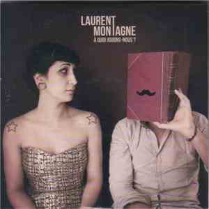 Laurent Montagne - À Quoi Jouons-nous?