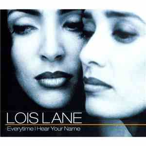 Lois Lane - Everytime I Hear Your Name