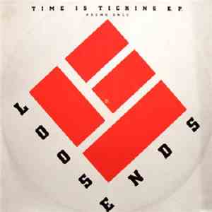 Loose Ends - Time Is Ticking E.P.