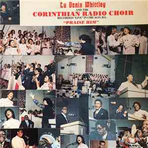 LuVonia Whittley And The Corinthian Radio Choir - Praise Him