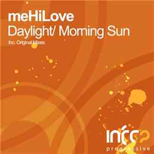 meHiLove - Daylight / Morning Sun