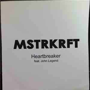 MSTRKRFT Feat. John Legend - Heartbreaker