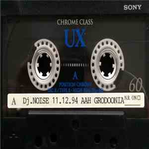 Noise - 11.12.1994 - Grodoonia After After Hours