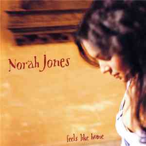 Norah Jones - Feels Like Home